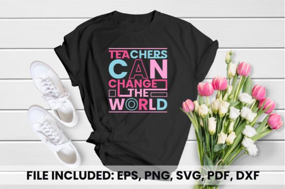 Teachers Can Change the World T-shirt Review